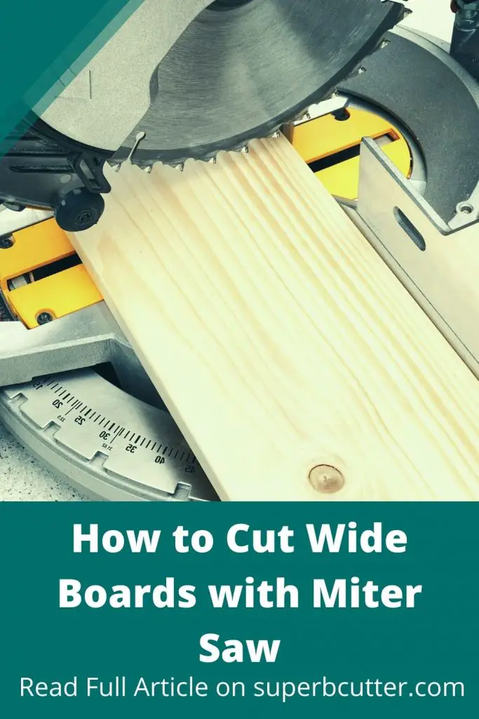 how to cut wide boards with miter saw