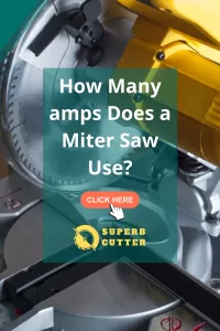 How Many amps Does a Miter Saw Use?