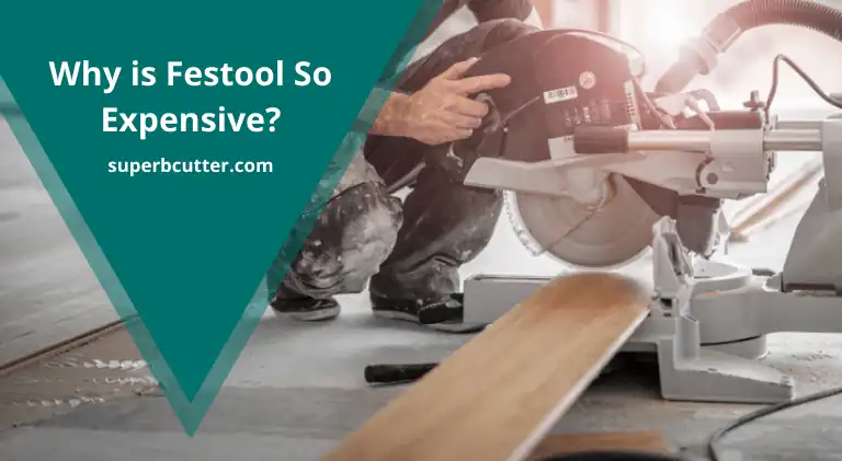 why is festool so expensive?