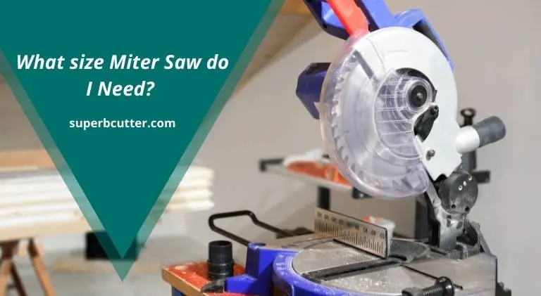 What size Miter Saw do I Need?